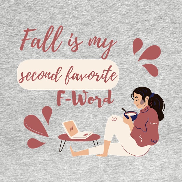 Fall Is My Second Favorite F-Word - Cozy Morning by Double E Design